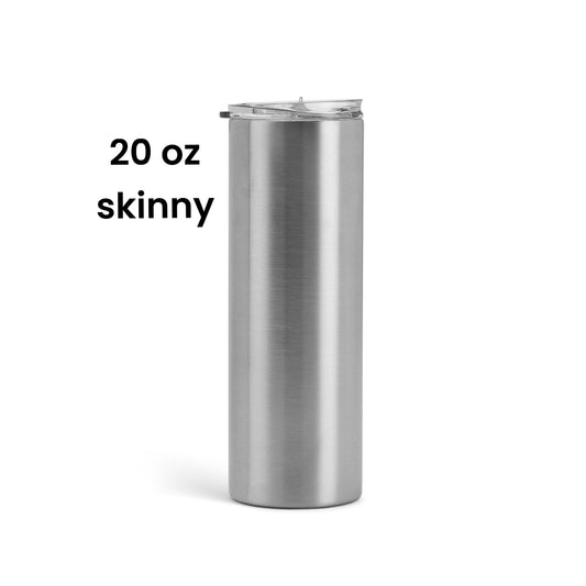 20 oz skinny